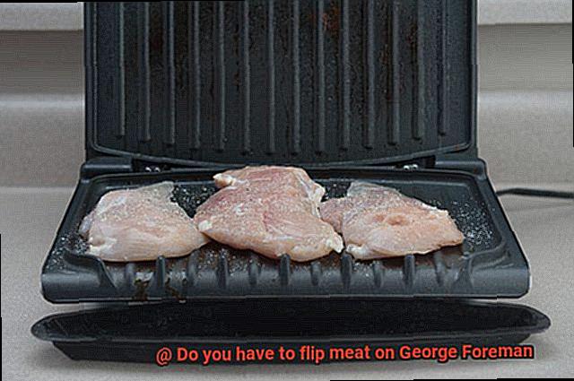 Do you have to flip meat on George Foreman-5