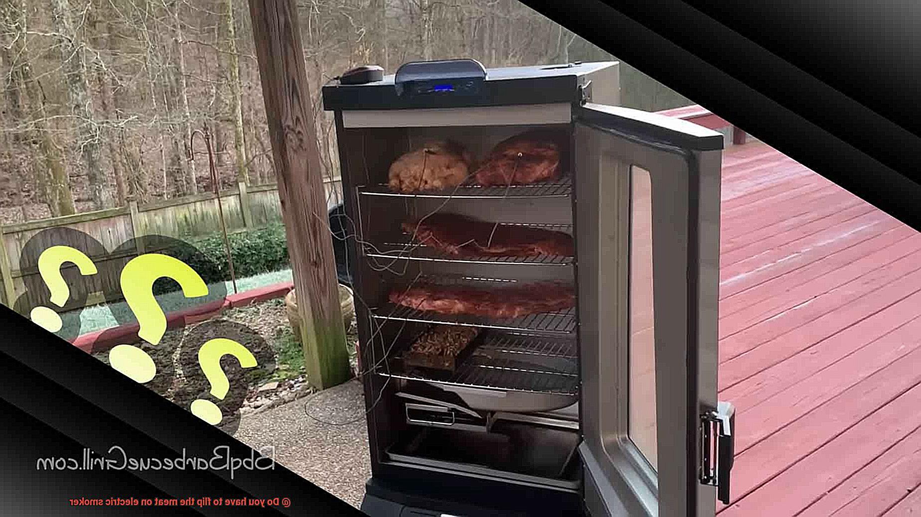 Do you have to flip the meat on electric smoker-3