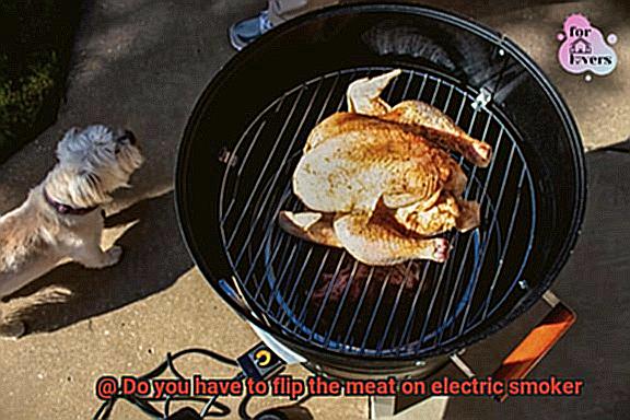 Do you have to flip the meat on electric smoker-2