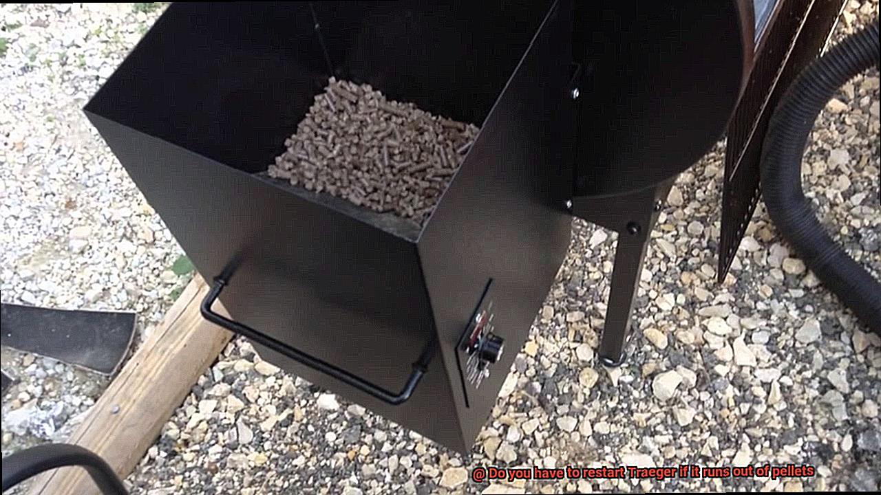 Do you have to restart Traeger if it runs out of pellets -5