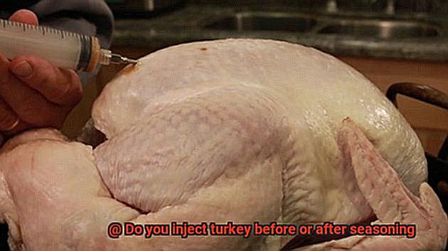 Do you inject turkey before or after seasoning-5