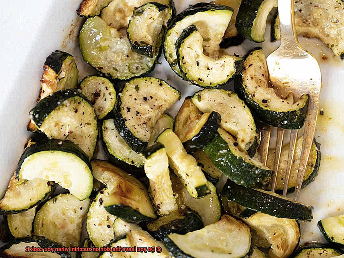 Do you leave the skin on zucchini when you cook it-3