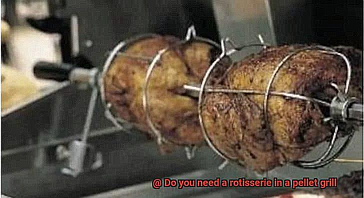 Do you need a rotisserie in a pellet grill-2