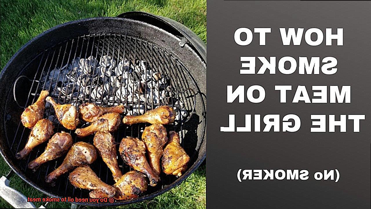 Do you need oil to smoke meat-3