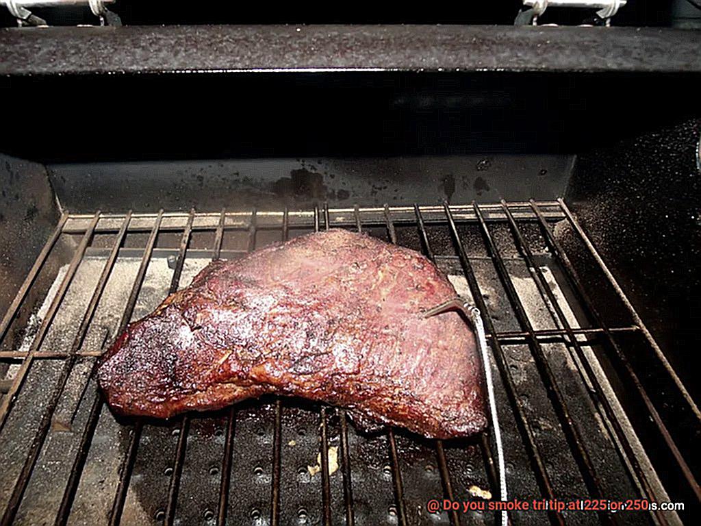 Do you smoke tri tip at 225 or 250-4