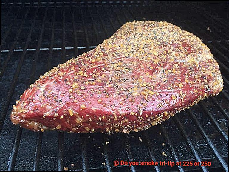 Do you smoke tri-tip at 225 or 250-2