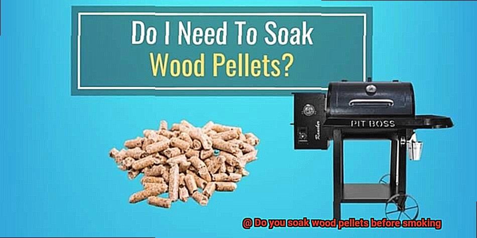 Do you soak wood pellets before smoking-4