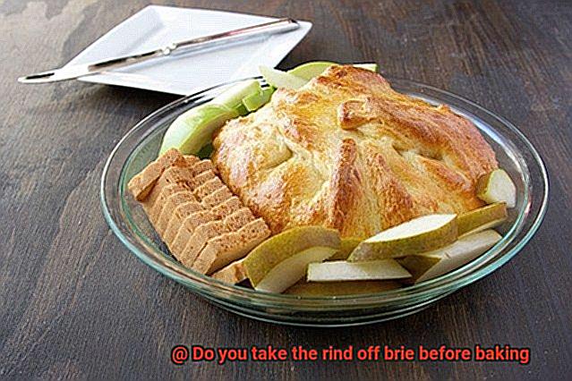 Do you take the rind off brie before baking-2