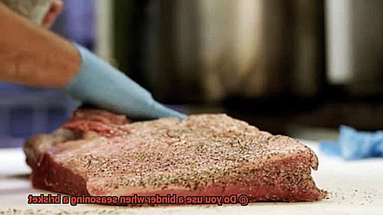 Do you use a binder when seasoning a brisket-2