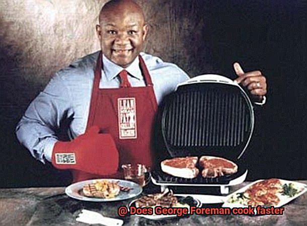 Does George Foreman cook faster-2