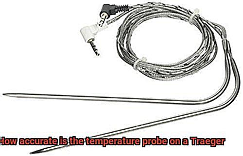 How accurate is the temperature probe on a Traeger-2