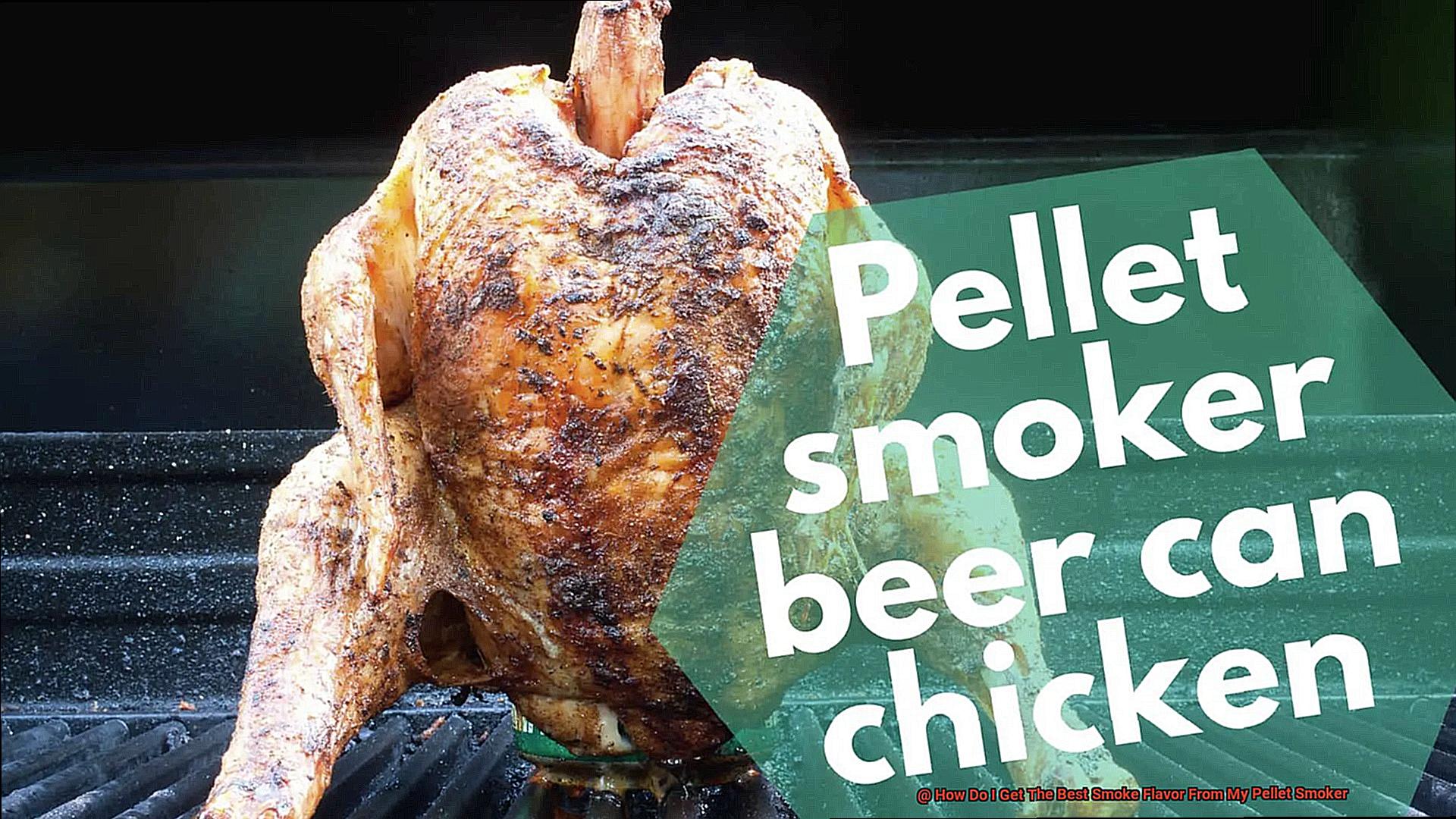 How Do I Get The Best Smoke Flavor From My Pellet Smoker-3