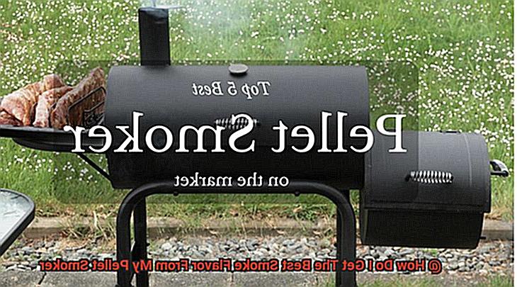 How Do I Get The Best Smoke Flavor From My Pellet Smoker-5