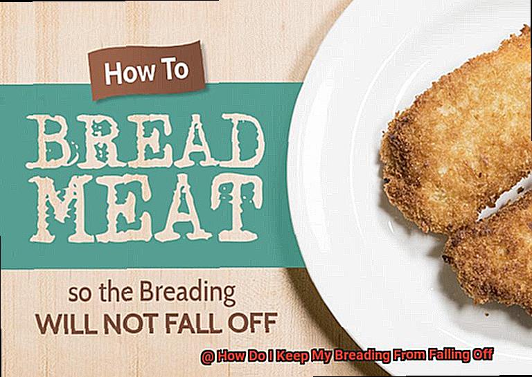 How Do I Keep My Breading From Falling Off-5